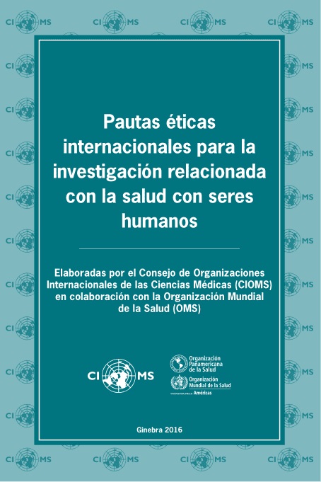 Pautas éticas internacionales para la investigación relacionada con la salud con seres humanos