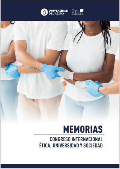 Memoria: Congreso Internacional Ética, Universidad y Sociedad 
