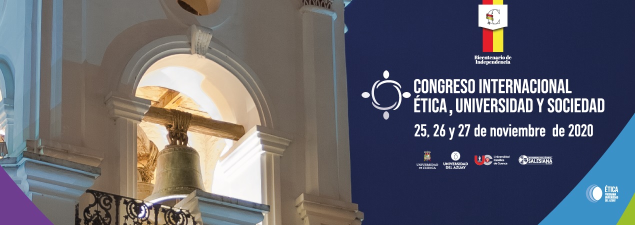 Congreso Internacional Ética, Universidad y Sociedad. Bicentenario de la Independencia de Cuenca