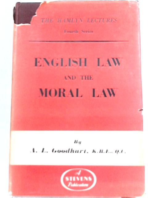 ENGLISH LAW AND THE MORAL LAW