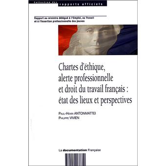 Chartes d’éthique, alerte professionnelle et droit du travail français : état des lieux et perspectives