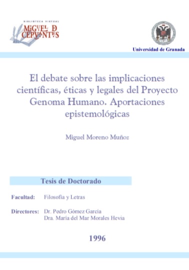 El debate sobre las implicaciones científicas, éticas y legales del Proyecto Genoma Humano. Aportaciones epistemológicas 