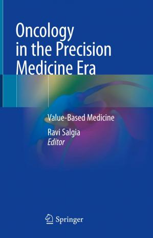 Oncology  in the Precision  Medicine Era - Value Based Medicine