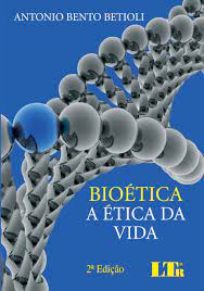 Bioética, a Ética da Vida