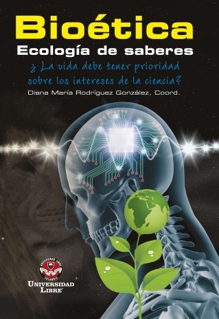 Bioética: Ecología de Saberes