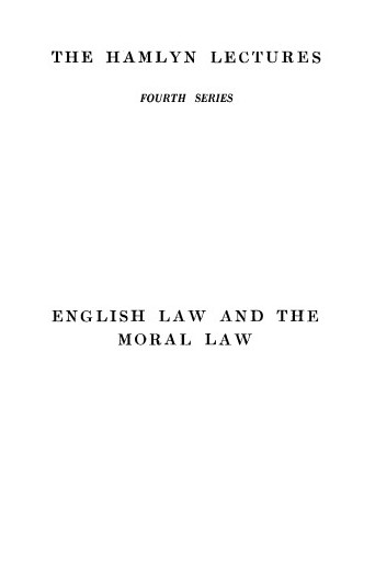 ENGLISH LAW AND THE MORAL LAW