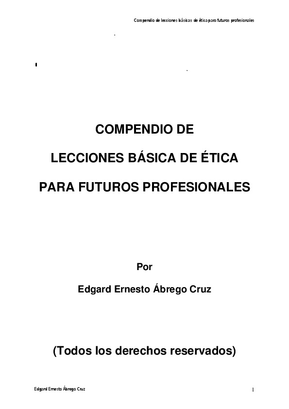 COMPENDIO DE LECCIONES BÁSICA DE ÉTICA PARA FUTUROS PROFESIONALES