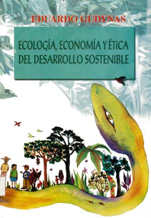 Ecología, Economía y Etica del  Desarrollo Sostenible  
