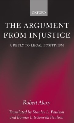 The Argument from Injustice: A reply to legal positivism