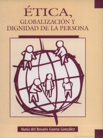 Ética, globalización y dignidad de la persona